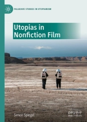 Utopias In Nonfiction Film
