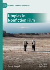 Utopias In Nonfiction Film