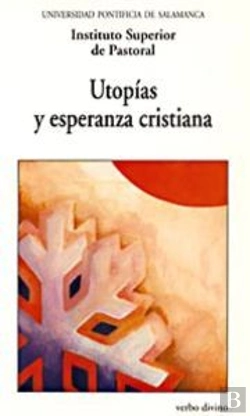 Bertrand.pt - Utopías Y Esperanza Cristiana