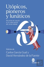 Utopicos Pioneros Y Lunaticos