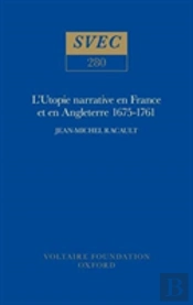 Utopie Narrative En France Et En Angleterre, 1675-1761