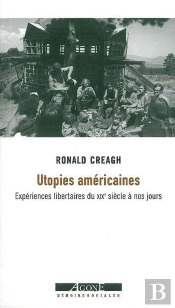 Utopies Américaines : Expériences Libertaires Du Xixe Siècle À Nos Jours