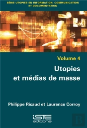 Utopies Et Médias De Masse