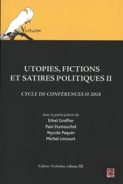 Utopies, Fictions Et Satires Politiques V 02 Cycle De Conferences