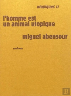 Bertrand.pt - Utopiques Ii ; L'Homme Est Un Animal Utopique