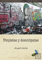 Utopistas Y Desutópatas