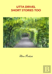 Utta Drivel Short Stories Too