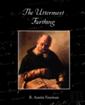 Uttermost Farthing A Savant'S Vendetta