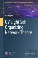 Uv Light Self Organizing Network Theory