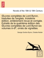 Uvres Compl Tes De Lord Byron, Traduite