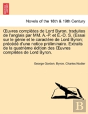 Uvres Compl Tes De Lord Byron, Traduite