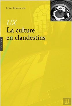 Bertrand.pt - Ux ; La Culture En Clandestins