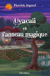 Uyacali Et L'Anneau Magique