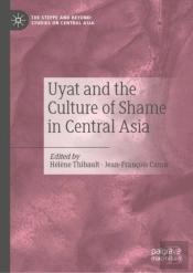 Uyat And The Culture Of Shame In Central Asia