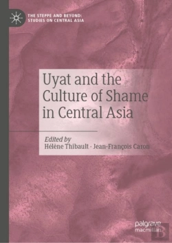 Bertrand.pt - Uyat And The Culture Of Shame In Central Asia