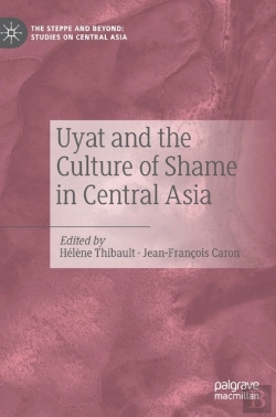 Bertrand.pt - Uyat And The Culture Of Shame In Central Asia