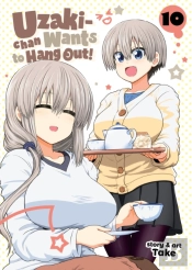 Uzaki-Chan Wants To Hang Out! Vol. 10