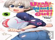 Uzaki-Chan Wants To Hang Out! Vol. 5