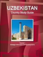 Uzbekistan Country Study Guide Volume 1 Strategic Information And Developments
