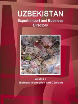 Bertrand.pt - Uzbekistan Export-Import And Business Directory Volume 1 Strategic Information And Contacts