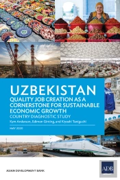 Uzbekistan Quality Job Creation As A Cornerstone For Sustainable Economic Growth