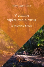 V Comme Vipère, Venin, Virus ; Je Te Raconte Erwan