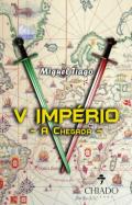 V Império - A Chegada