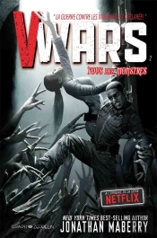 V-Wars, Tome 2 : Tous Des Monstres