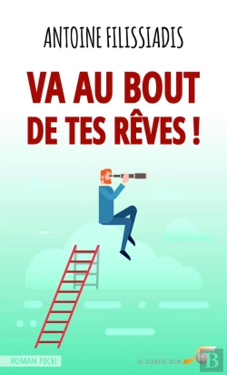 Bertrand.pt - Va Au Bout De Tes Rêves ! (3e Édition)
