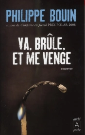 Va, Brule Et Me Venge