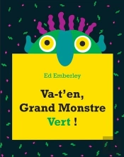Va-T'En, Grand Monstre Vert !