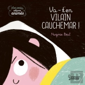 Va-T'En, Vilain Cauchemar !
