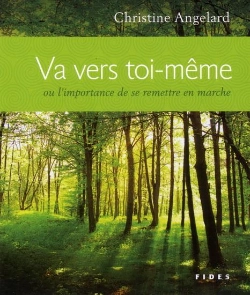 Bertrand.pt - Va Vers Toi-Même ; Ou L'Importance De Se Remettre En Marche