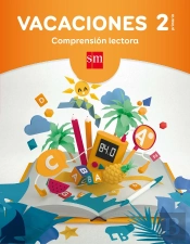 Vacaciones: Comprensión Lectora. 2 Educación Primaria