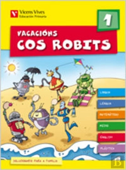 Bertrand.pt - Vacacions Cos Robits 1. Libro Do Alumno+Solucionario