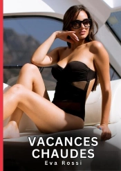 Vacances Chaudes - Nouvelles Erotiques De Sexe Ta
