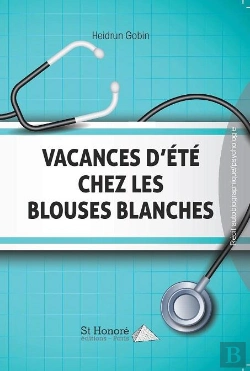 Bertrand.pt - Vacances D Ete Chez Les Blouses Blanches