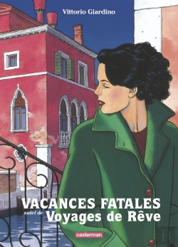 Bertrand.pt - Vacances Fatales ; Voyage De Rêve