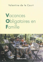 Vacances Obligatoires En Famille