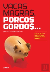 Vacas Magras, Porcos Gordos