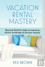 Vacation Rental Mastery