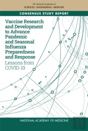 Vaccine Research And Development To Advance Pandemic And Seasonal Influenza Preparedness And Response