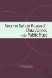 Vaccine Safety Research, Data Access, And Public Trust
