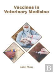 Vaccines In Veterinary Medicine