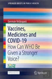 Vaccines, Medicines And Covid-19