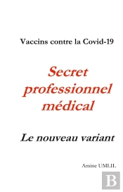 Vaccins Contre Covid 19 Secret Professio