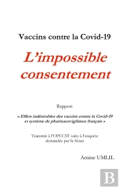 Vaccins Contre La Covid 19 L Impossible Consentement - Rapport Effets Indesirables De