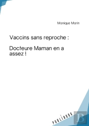 Vaccins Sans Reproche : Docteure Maman En A Assez !