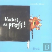 Vaches De Profs !