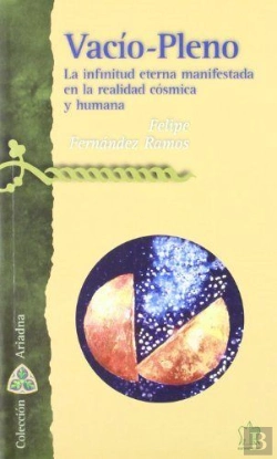 Bertrand.pt - Vacío-Pleno. La Infinitud Eterna Manifestada En La Realidad Cósmica Y Humana